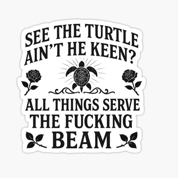All Things Serve the Beam sticker on Redbubble