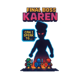 Final Boss Karen shirt on TeePublic
